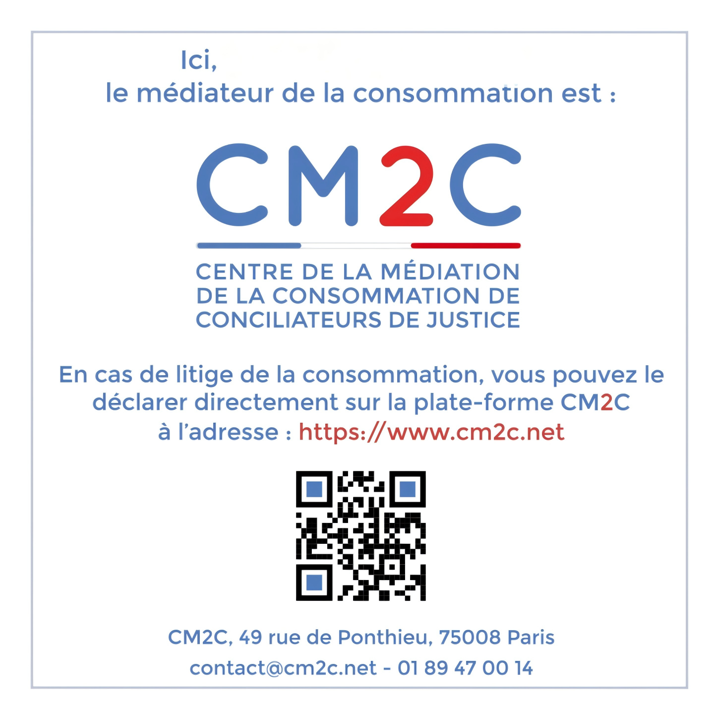 Affiche CM2C : médiateur de la consommation, texte explicatif et code QR, logo CM2C en bleu et rouge.